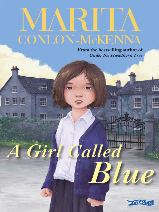 Title details for A Girl Called Blue by Marita Conlon-McKenna - Available